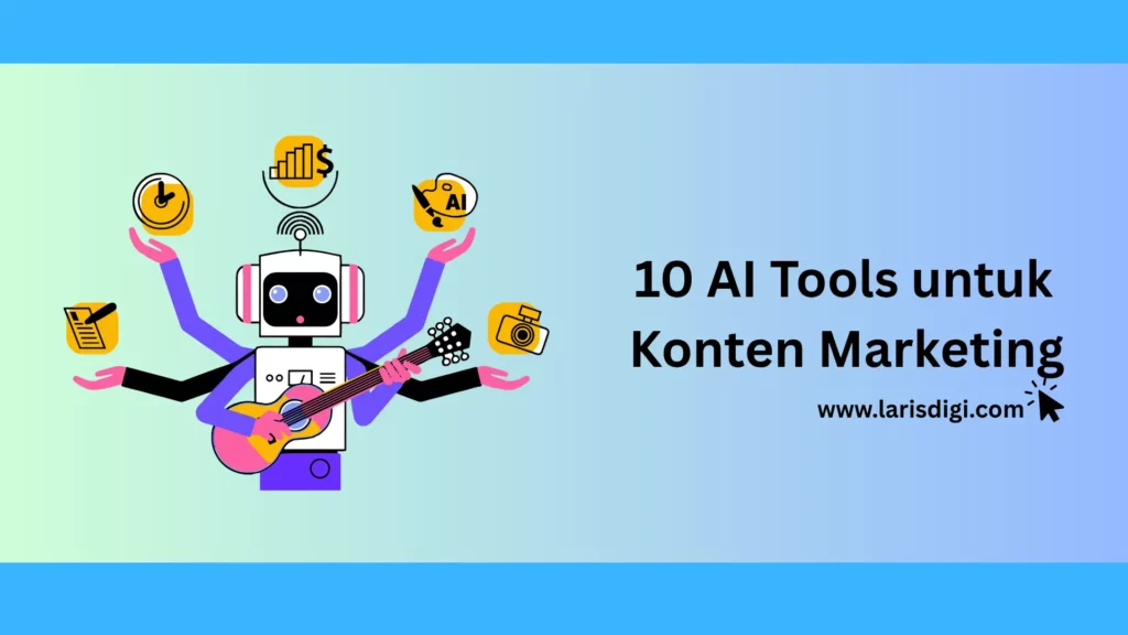10 AI Tools untuk Konten Marketing